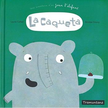 La Caqueta. Una Aventura D'En Joan L'Elefant