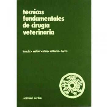 Técnicas fundamentales de cirugía veterinaria