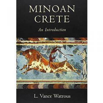 Minoan Crete: An Introduction by L. Vance Watrous