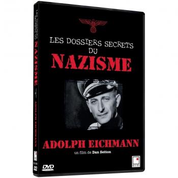 Les Dossiers secrets du nazisme : Adolph Eichmann [Francia] [DVD]