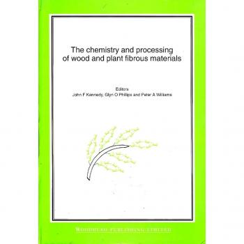 The Chemistry and Processing of Wood and Plant Fibrous Material: Cellucon ’94 Proceedings