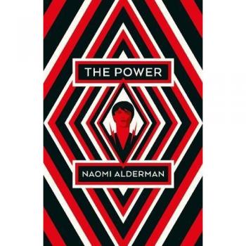 The Power: WINNER OF THE 2017 BAILEYS WOMEN'S PRIZE FOR FICTION