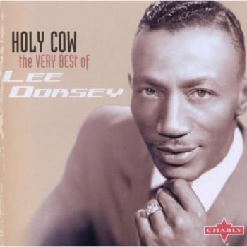 Holy Cow!: The Very Best of Lee Dorsey - DORSEY, LEE