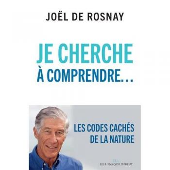 Je cherche a comprendre - les codes caches de la nature