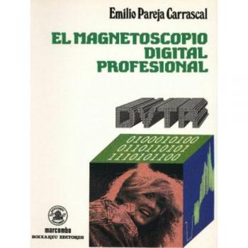 El Magnetoscopio Digital Profesional DVTR