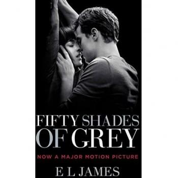 Fifty Shades of Grey (Movie Tie-in Edition): Book One of the Fifty Shades Trilogy: 1 (Fifty Shades of Grey Series)