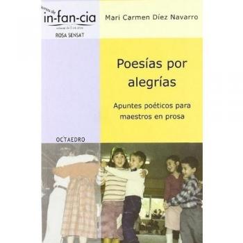 Poesas por alegras: Apuntes poéticos para maestros en prosa: 9