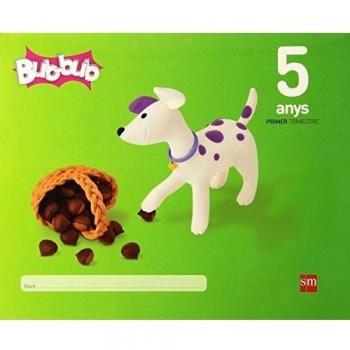Bub-bub. 5 anys, 1 trimestre