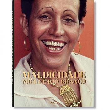 Miguel Rio Branco. Maldicidade
