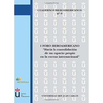 Cuadernos Iberoamericanos 0: I Foro Iberoamericano