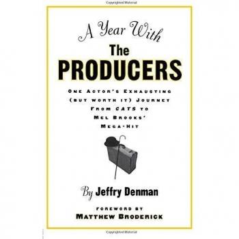 A Year with the Producers: One Actor's Exhausting