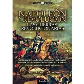 Napoleón y Revolución: las Guerras revolucionarias
