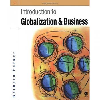 Globalization and Business: Relationships and Responsibilities by Barbara Parker
