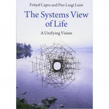 The Systems View of Life: A Unifying Vision