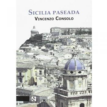 Sicilia Paseada - Vincenzo Consolo