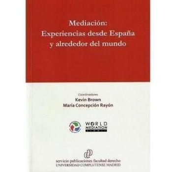 Mediación: Experiencias desde España y alrededor del mundo