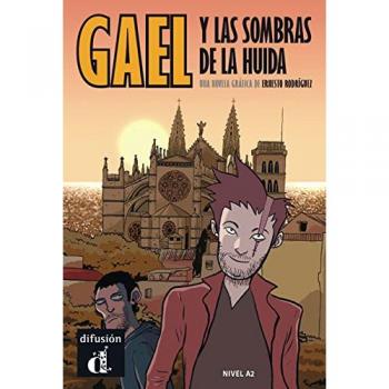 Gael y las sombras de la huída: Gael y las sombras de la huida