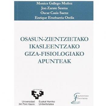 OSASUN-ZIENTZIETAKO IKASLEENTZAKO GIZA-FISIOLOGIAKO APUNTEAK