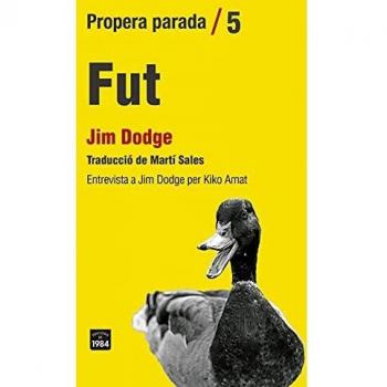 Fut: : entrevista a Jim Dodge per Kiko Amat: 5