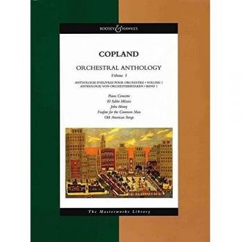 Orchestral Anthology: Fanfare for the Common Man, El Salon Mexico, Old American Songs, Piano Concerto