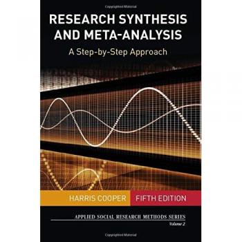 Research Synthesis and Meta-Analysis: A Step-by-Step Approach