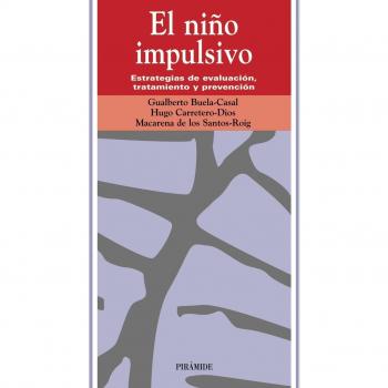 El niño impulsivo: Estrategias de evaluación, tratamiento y prevención