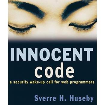 Innocent Code: A Security wake-up call for web Programmers