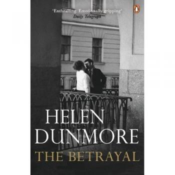 Traición: Novela histórica conmovedora de la autora ganadora del Premio Women's, Helen Dunmore
