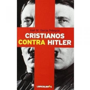 Crietianos contra Hitler