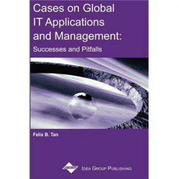 Global IT Applications and Management Case Studies: Successes and Challenges (Hardcover Edition)