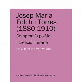 Josep Maria Folch i Torres : Compromís polític i creació literària