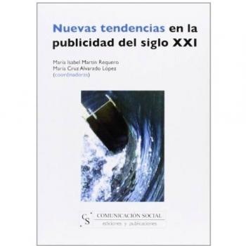 Nuevas tendencias en la publicidad del siglo XXI: 5
