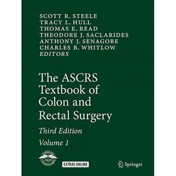 The ASCRS Textbook of Colon and Rectal Surgery