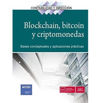 Blockchain, bitcoin y criptomonedas: Bases conceptuales y aplicaciones prácticas