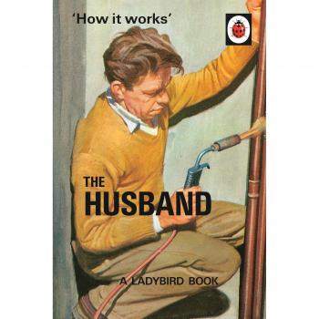 Cómo Funciona: El Esposo - Libro de Ladybird para Adultos