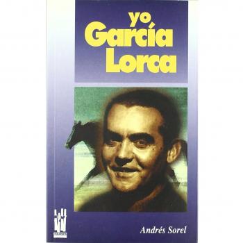 Yo, García Lorca - Andres Sorel