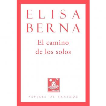 El camino de los solos - Elisa Berna Martínez