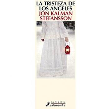 LA TRISTEZA DE LOS ÁNGELES - STEFÁNSSON, JÓN KALMAN