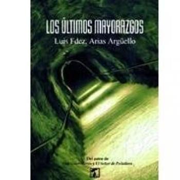 ÃºLTIMOS MAYORAZGOS, LOS