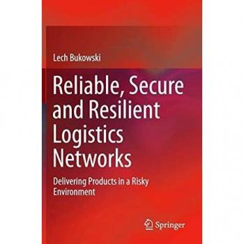 Reliable, Secure and Resilient Logistics Networks: Delivering Products in a Risky Environment