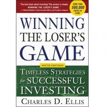 Winning the Loser's Game: Timeless Strategies for Successful Investing (6th Edition) by McGraw-Hill