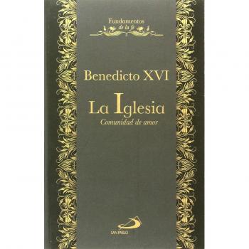 La Iglesia: Comunidad de amor: 8