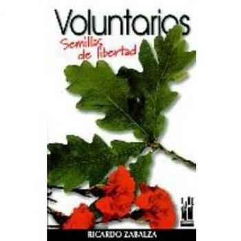 Voluntarios: Semillas de libertad