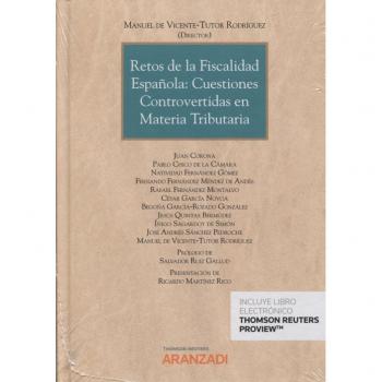 Retos de la fiscalidad española: cuestiones controvertidas en materia tributaria