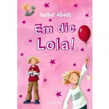 1. Em dic Lola!