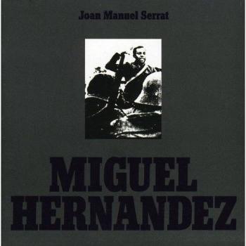 Miguel Hernandez - Joan Manuel Serrat