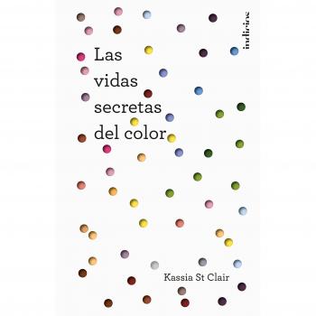 Las vidas secretas del color