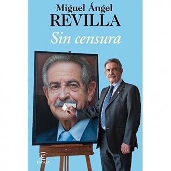 Sin censura - Miguel ángel Revilla
