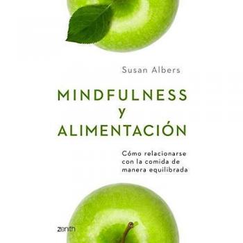 Mindfulness y alimentación: Cómo relacionarse con la comida de manera equilibrada