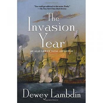 The Invasion Year: Alan Lewrie Naval Adventure by Dewey Lambdin